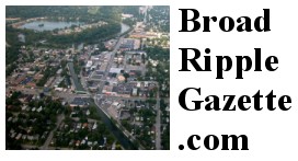The Broad Ripple Gazette